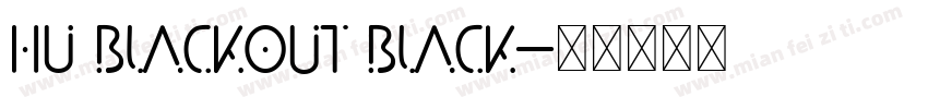 HU Blackout Black字体转换